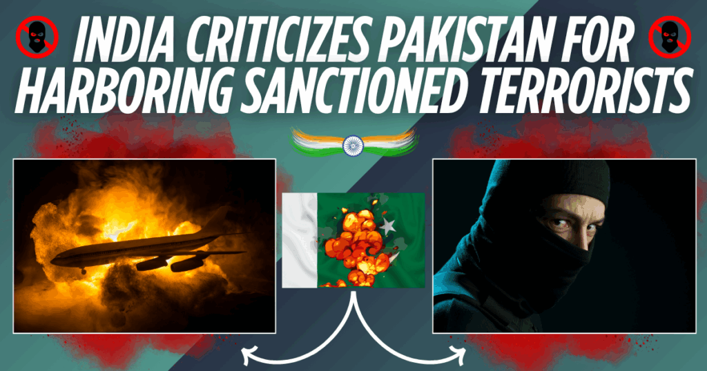 India Criticizes Pakistan for Harboring Sanctioned Terrorists