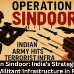 Operation Sindoor India's Strategic Strikes Target Militant Infrastructure in Pakistan